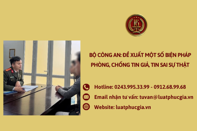 Bộ Công an: Đề xuất một số biện pháp phòng, chống tin giả, tin sai sự thật