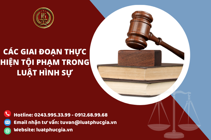 Các giai đoạn thực hiện tội phạm trong Luật Hình sự