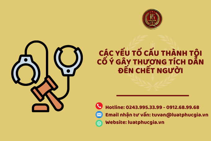 Các yếu tố cấu thành tội cố ý gây thương tích dẫn đến chết người