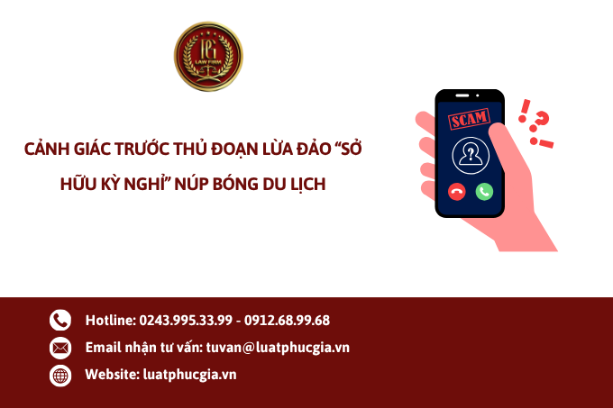 Cảnh giác trước thủ đoạn lừa đảo “sở hữu kỳ nghỉ” núp bóng du lịch
