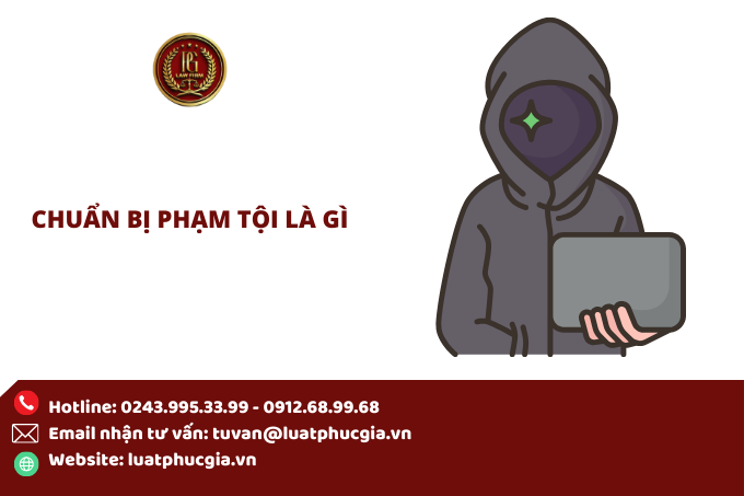 Chuẩn bị phạm tội là gì?