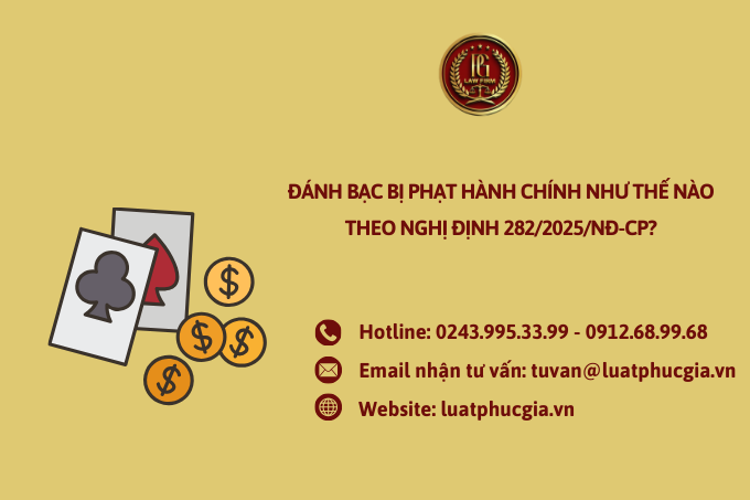 Đánh bạc bị phạt hành chính như thế nào theo Nghị định 282/2025/NĐ-CP?