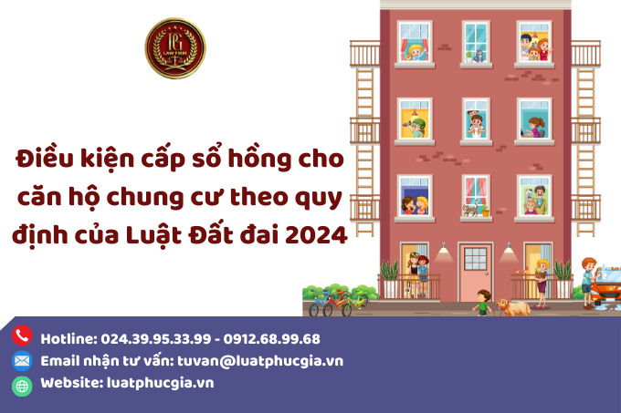 Điều kiện cấp sổ hồng cho căn hộ chung cư theo quy định của Luật Đất đai 2024