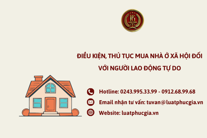 Điều kiện, thủ tục mua nhà ở xã hội đối với người lao động tự do