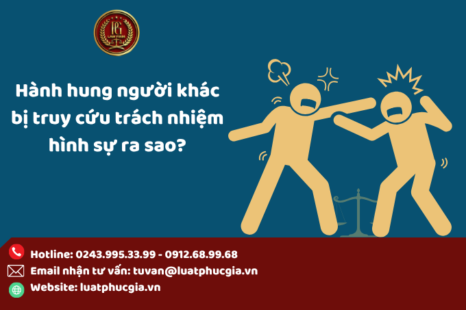 Hành hung người khác bị truy cứu trách nhiệm hình sự ra sao?