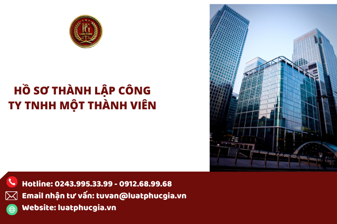 Hồ sơ thành lập công ty TNHH một thành viên