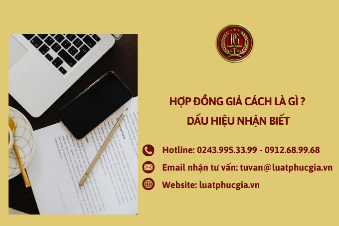 Hợp đồng giả cách là gì? Dấu hiệu nhận biết