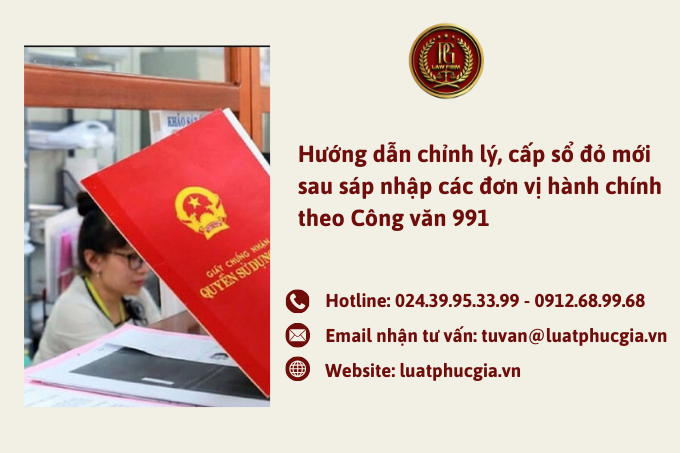 Hướng dẫn chỉnh lý, cấp sổ đỏ mới sau sáp nhập các đơn vị hành chính theo Công văn 991
