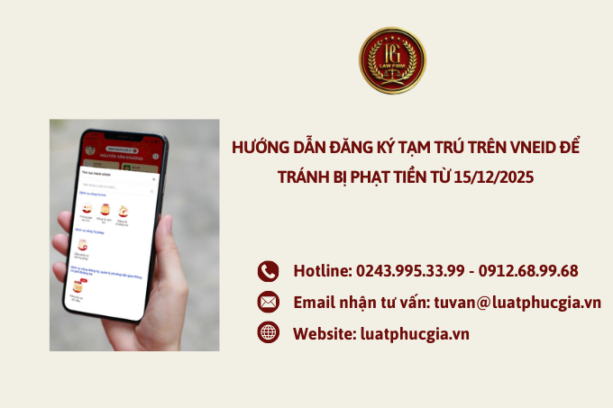 Hướng dẫn đăng ký tạm trú trên VNeID để tránh bị phạt tiền từ 15/12/2025