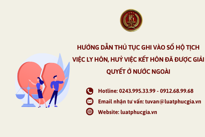 Hướng dẫn thủ tục ghi vào sổ hộ tịch việc ly hôn, huỷ việc kết hôn đã được giải quyết ở nước ngoài