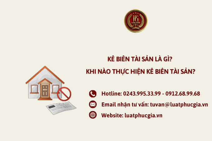Kê biên tài sản là gì? Khi nào thực hiện kê biên tài sản?