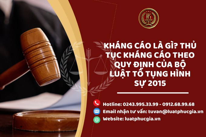 Kháng cáo là gì? Thủ tục kháng cáo theo quy định của Bộ luật Tố tụng hình sự 2015