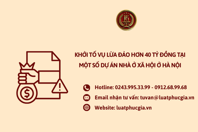 Khởi tố vụ lừa đảo hơn 40 tỷ đồng tại một số dự án nhà ở xã hội ở Hà Nội