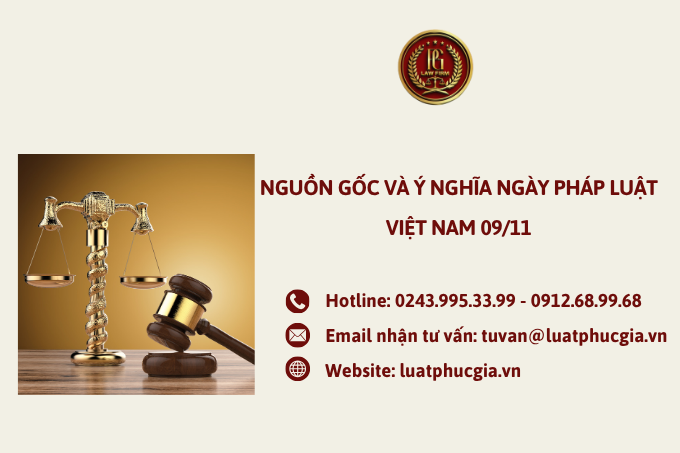 Nguồn gốc và Ý nghĩa Ngày Pháp luật Việt Nam 09/11