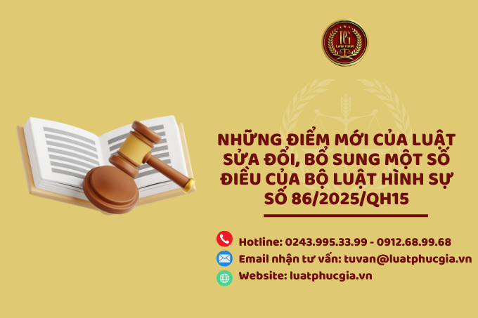 ​Những điểm mới của luật sửa đổi, bổ sung một số điều của bộ luật hình sự số 86/2025/QH15