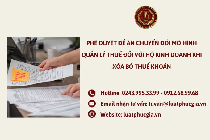 Bộ Tài Chính phê duyệt Đề án chuyển đổi mô hình quản lý thuế đối với hộ kinh doanh khi xóa bỏ thuế khoán