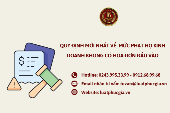 Quy định mới nhất về  mức phạt hộ kinh doanh không có hóa đơn đầu vào