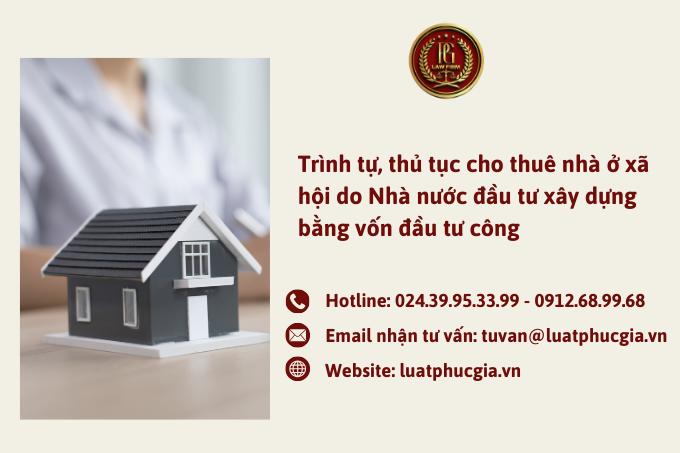 Thủ tục cho thuê nhà ở xã hội do Nhà nước đầu tư xây dựng bằng vốn đầu tư công