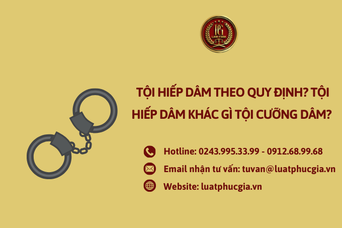 Tội hiếp dâm theo quy định? Tội hiếp dâm khác gì Tội cưỡng dâm?  