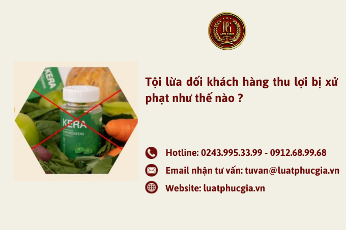 Tội lừa dối khách hàng thu lợi bị xử phạt như thế nào ?