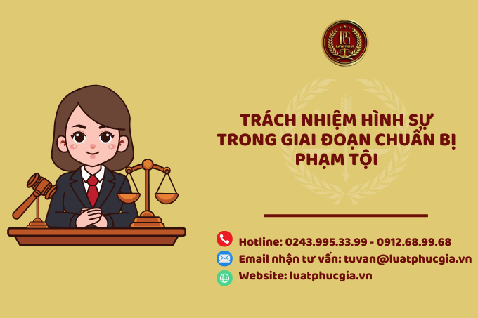 Trách nhiệm hình sự trong giai đoạn chuẩn bị phạm tội