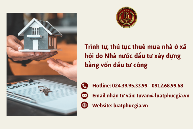 Trình tự, thủ tục thuê mua nhà ở xã hội do Nhà nước đầu tư xây dựng bằng vốn đầu tư công