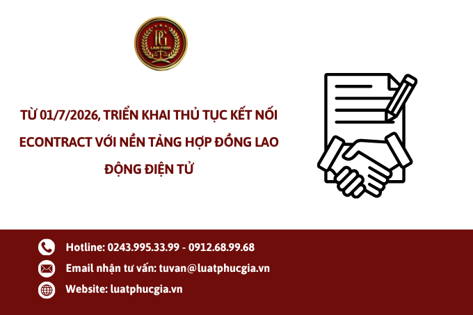 Từ 01/7/2026, triển khai thủ tục kết nối eContract với Nền tảng hợp đồng lao động điện tử